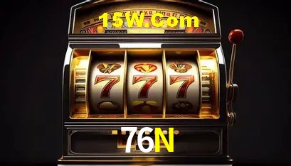 76N: Jogos de Caça-Níqueis-Altas Recompensas, Roleta-Velocidade, Blackjack-Desafios Máximos
